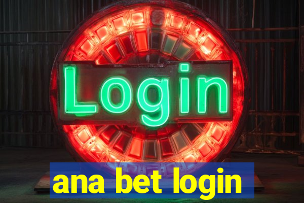 ana bet login